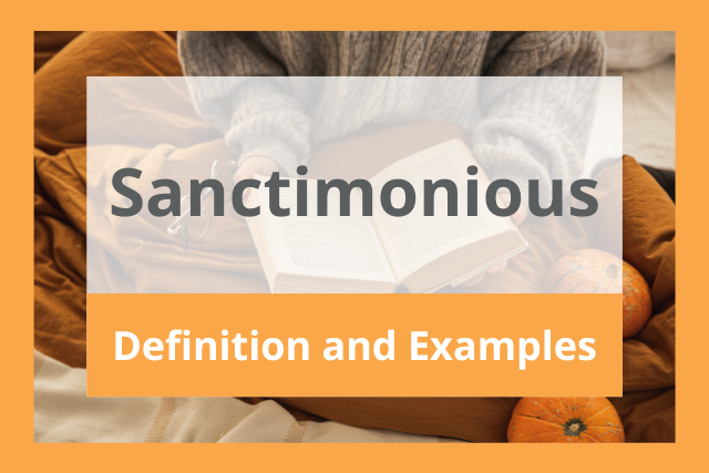 sanctimonious